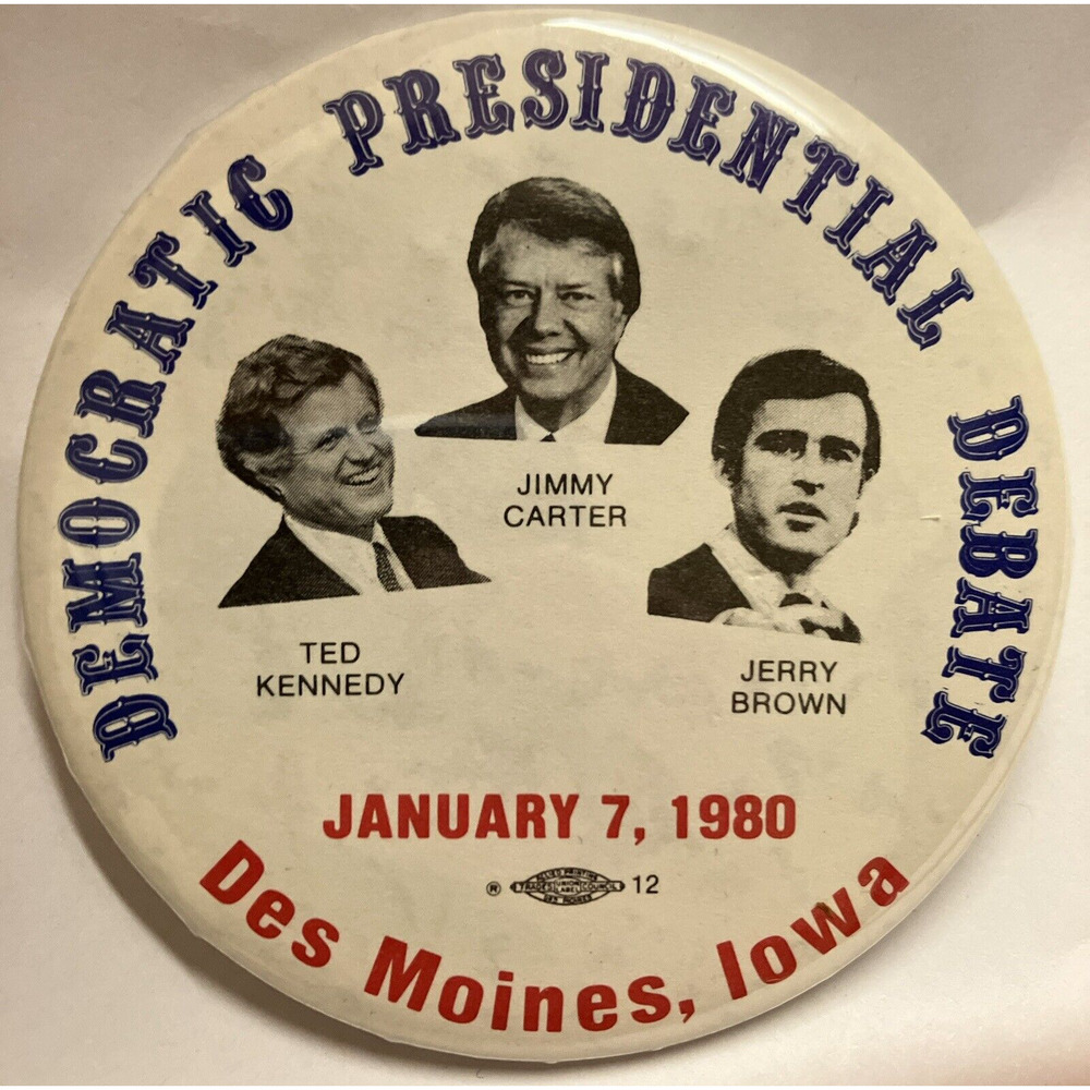 Vintage 1980 Presidential Debate Kennedy/Carter/Brown Des Moines Pinback Button